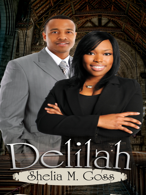 Title details for Delilah by Shelia M. Goss - Available